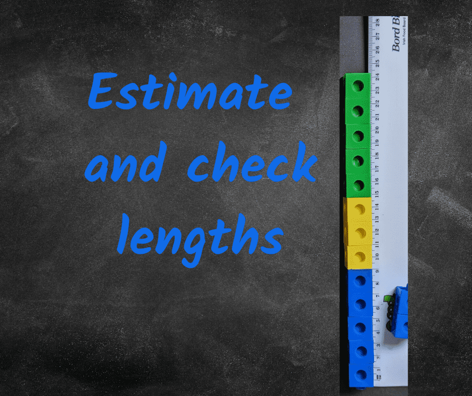 estimate and check lengths